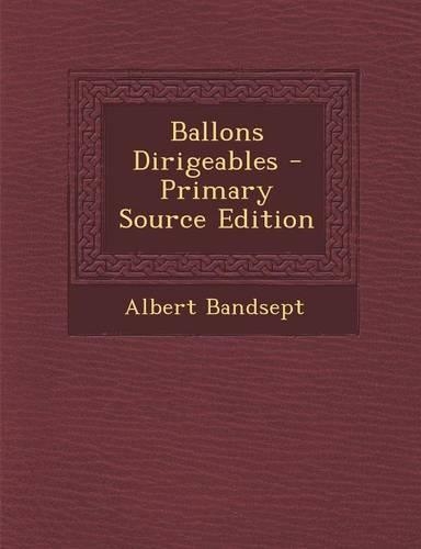 Ballons Dirigeables: (French)