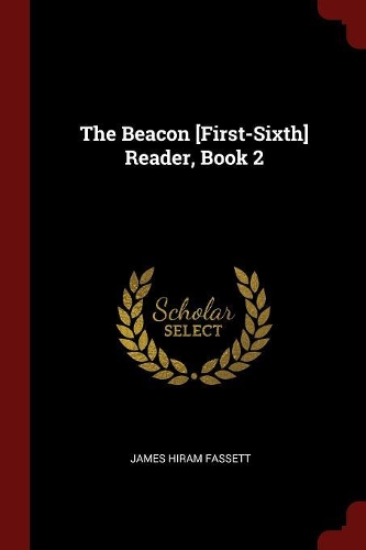 The Beacon [First-Sixth] Reader, Book 2