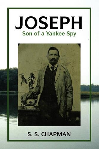 Joseph, Son of a Yankee Spy: (English)