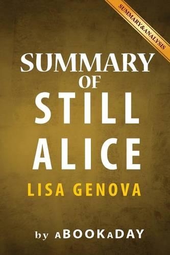 Summary of Still Alice: by Lisa Genova - Summary & Analysis