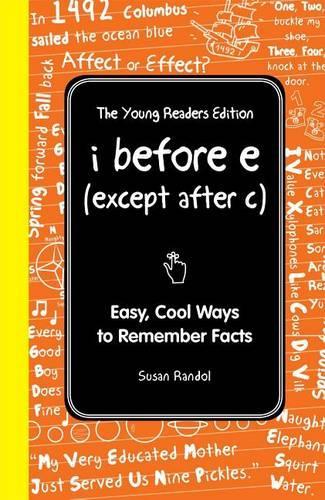 I Before E (Except After C): The Young Readers Edition