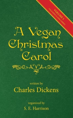 A Vegan Christmas Carol