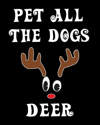 Pet All The Dogs Deer