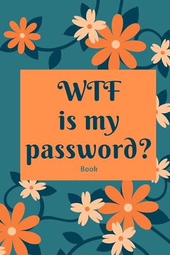 WTF is my password? Book