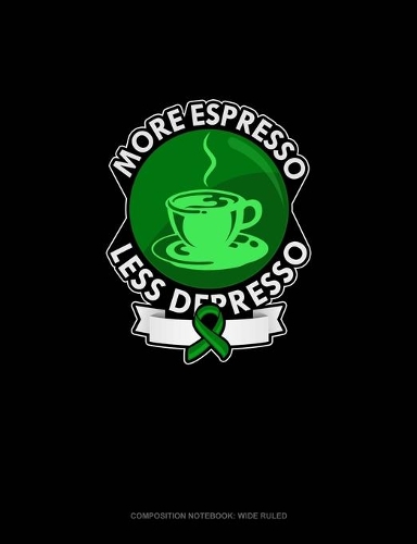 More Espresso Less Depresso