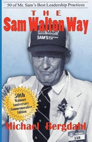 Sam Walton Way: 50 of Mr. Sam's Best Leadership Practices(English)