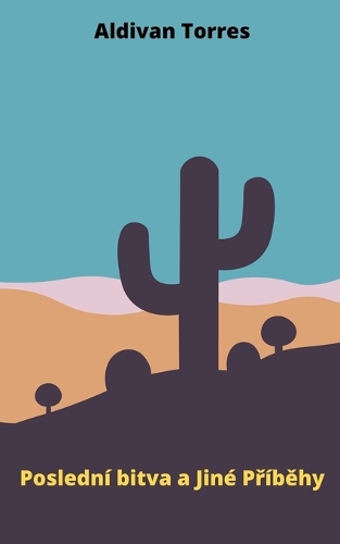 Posledn� bitva a Jin� Př�běhy