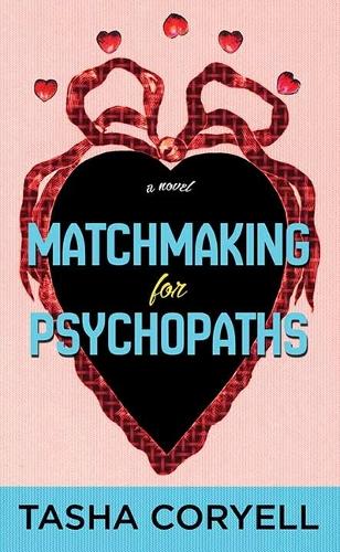 Matchmaking for Psychopaths