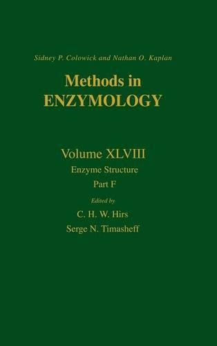 Enzyme Structure, Part F: Volume 48(Volume 48 Methods in Enzymology)