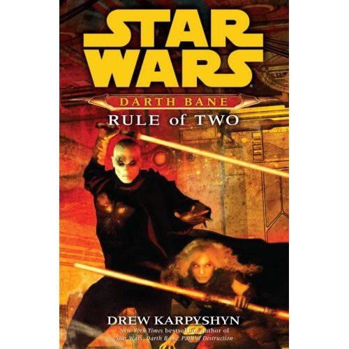 Star Wars: Darth Bane - Rule of Two