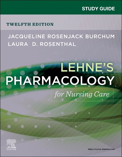 Study Guide for Lehne's Pharmacology for Nursing Care - E-Book