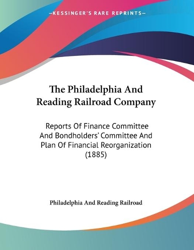 The Philadelphia And Reading Railroad Company