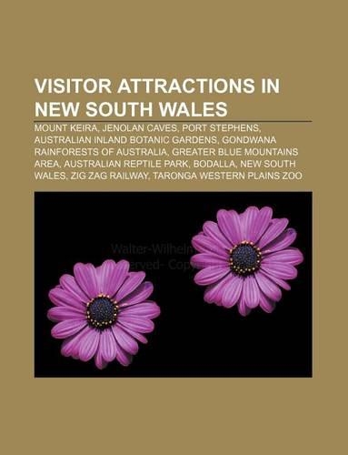 Visitor Attractions in New South Wales: Mount Keira, Jenolan Caves, Port Stephens, Australian Inland Botanic Gardens(English)