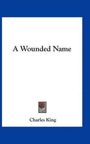 A Wounded Name: (English)
