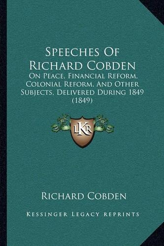Speeches Of Richard Cobden