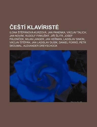 E Ti Klaviriste: Ilona T Panova-Kurzova, Jan Panenka, Vaclav Talich, Jan Novak, Rudolf Firku NY, Ji I Litr, Josef Paleni Ek, Milan Langer(Czech)