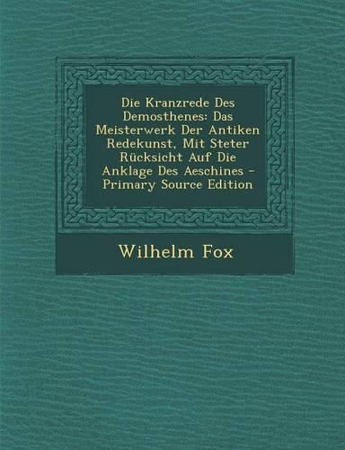 Die Kranzrede Des Demosthenes