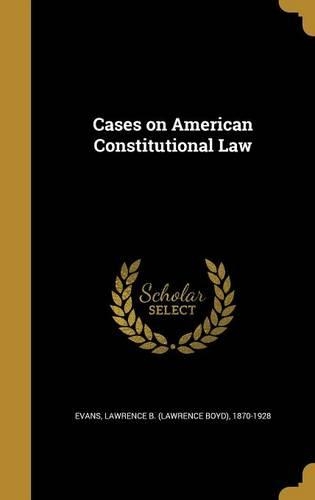 Cases on American Constitutional Law