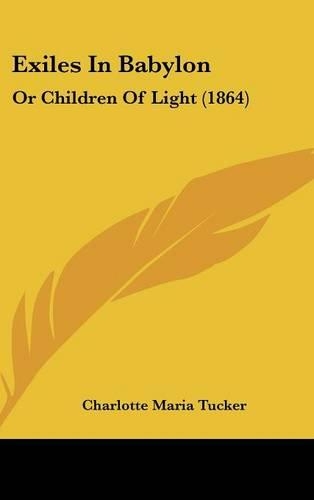 Exiles in Babylon: Or Children of Light (1864)