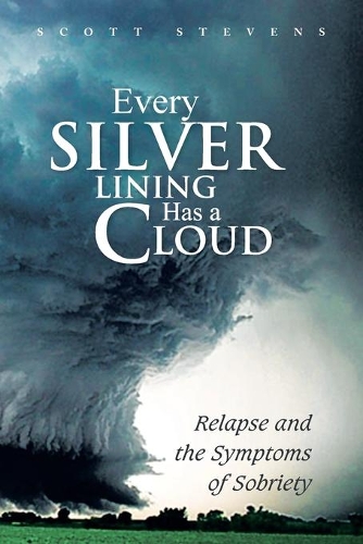 Every Silver Lining Has a Cloud: Relapse and the Symptoms of Sobriety(English)