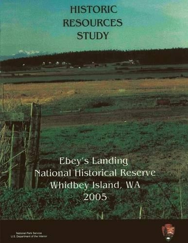 Ebey's Landing National Historical Reserve, Historic Resources Study