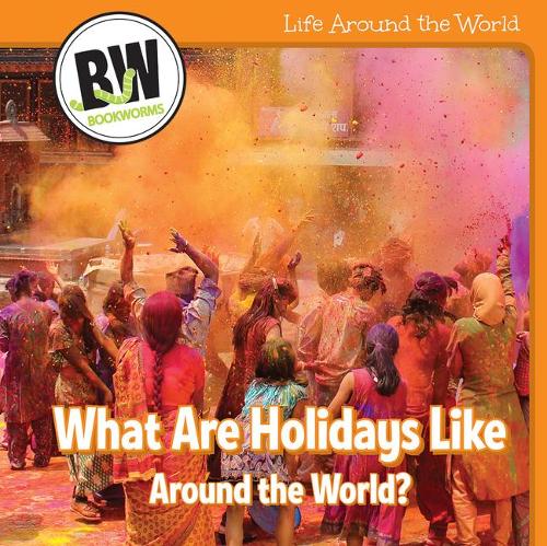 What Are Holidays Like Around the World?