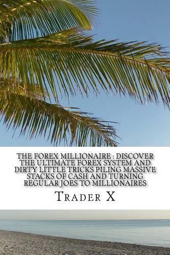 The Forex Millionaire