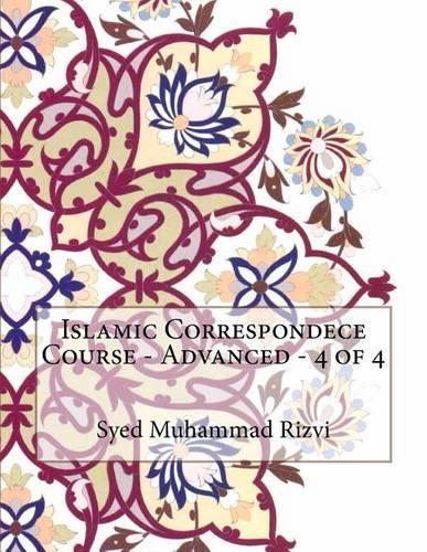 Islamic Correspondece Course - Advanced - 4 of 4