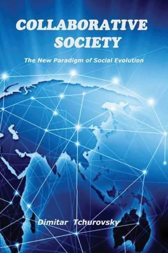 Collaborative Society: The New Paradigm of Social Evolution