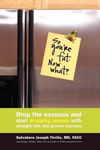 So You're Fat. Now What?
