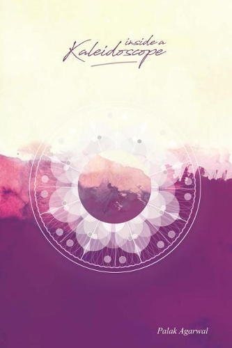 Inside a Kaleidoscope: Anthology of Poems