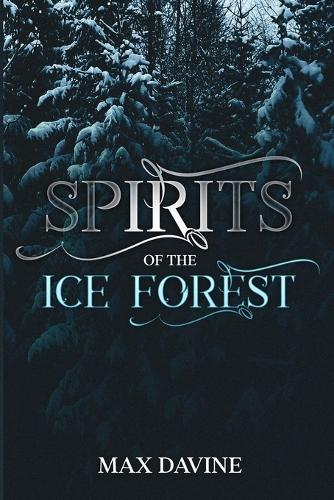 Spirits of the Ice Forest