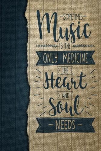 Sometimes Music Is The Only Music The Heart And Soul Need