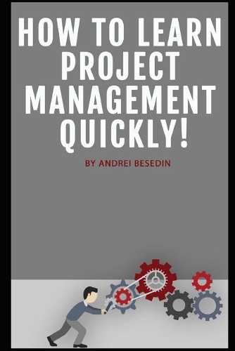 How To Learn Project Management Quickly!
