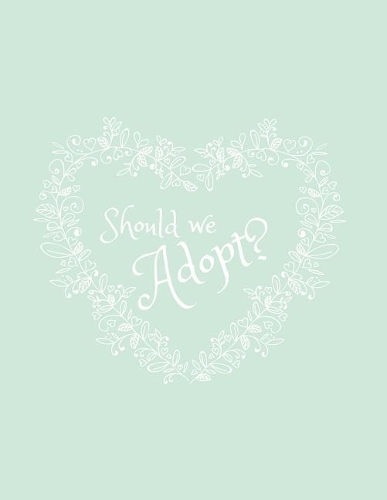 Should We Adopt?