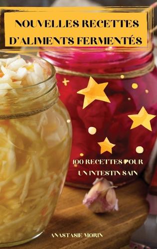 Nouvelles Recettes d'Aliments Fermentés