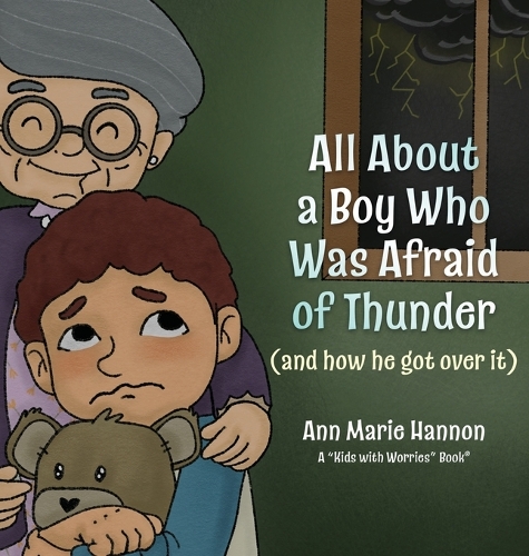 All About a Boy Who Was Afraid of Thunder: (and how he got over it)