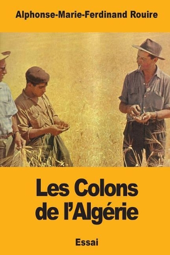Les Colons de l'Algérie
