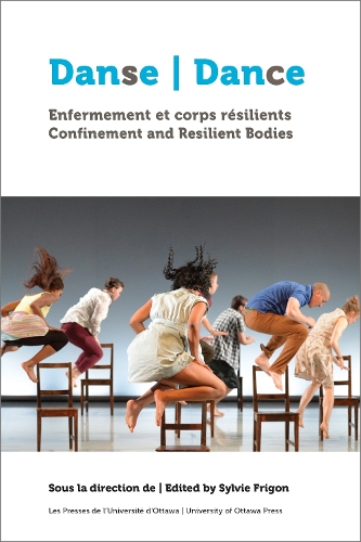 Danse, enfermement et corps résilients | Dance, Confinement and Resilient Bodies