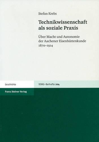 Technikwissenschaft ALS Soziale Praxis