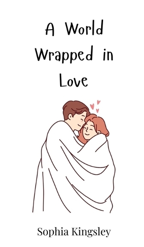 A World Wrapped in Love