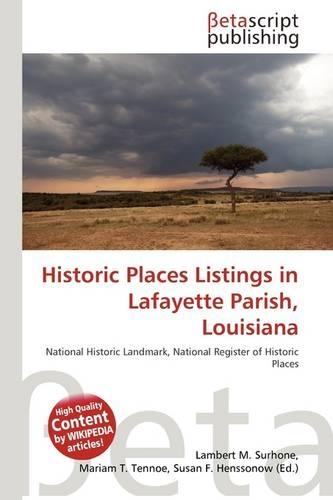 Historic Places Listings in Lafayette Parish, Louisiana