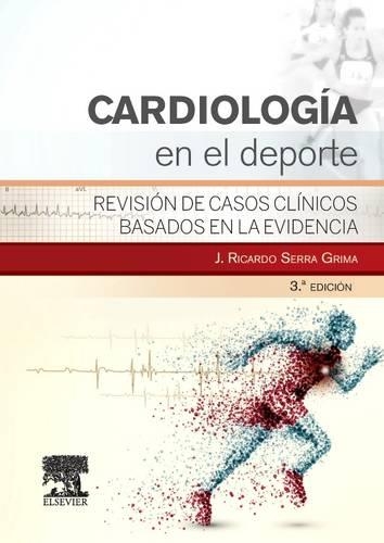 Cardiología En El DePorte: Revisión de Casos Clínicos Basados En La Evidencia