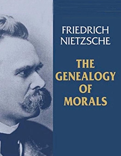 The Genealogy of Morals (Annotated)