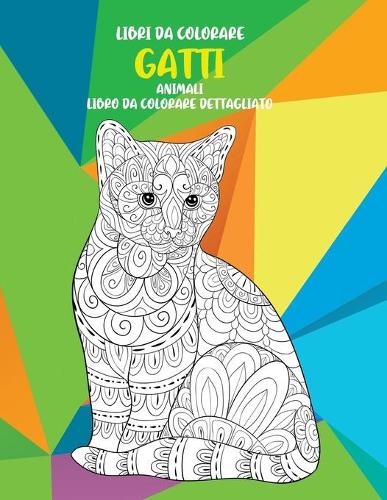 Libri da colorare - Libro da colorare dettagliato - Animali - Gatti