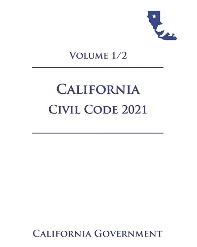 California Civil Code [CIV] 2021 Volume 1/2