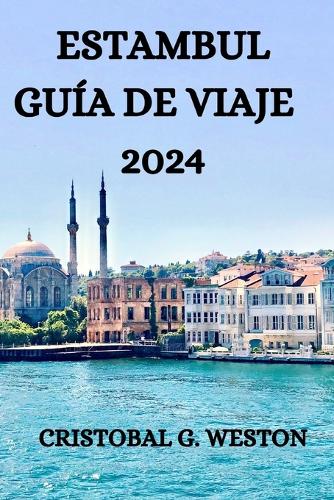 Estambul Guía de Viaje 2024