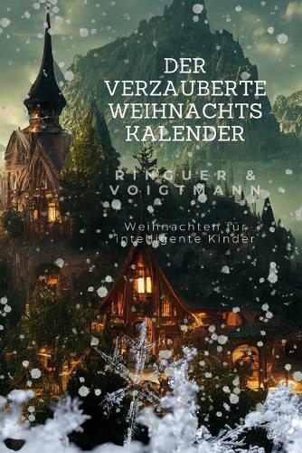 Der Verzauberte Weihnachtskalender