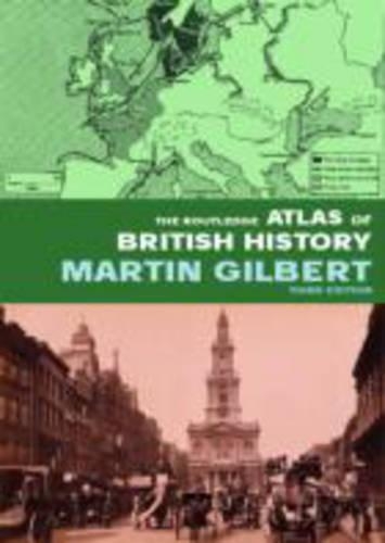 The Routledge Atlas of British History: (Routledge Historical Atlases)