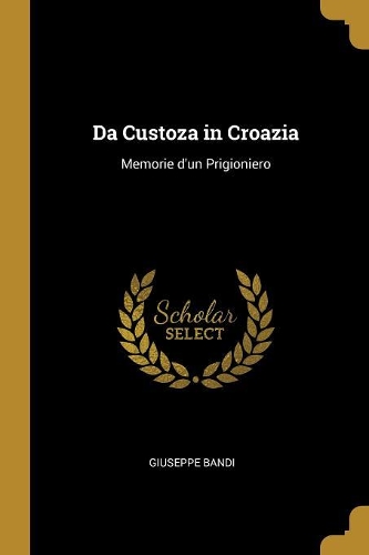 Da Custoza in Croazia
